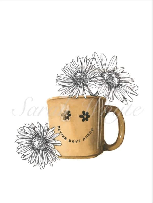 A yellow coffee mug with a smiley face saying "Better Days Ahead," surrounded by doodled daisies on a white background